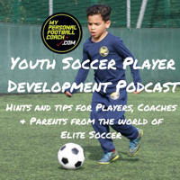 Youth Soccer Coaching Player Development Podcast podcast