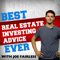 Best Real Estate Investing Advice Ever with Joe Fairless