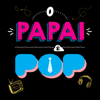 O Papai é Pop Podcast - Marcos Piangers