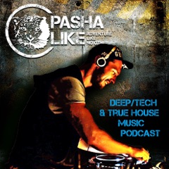Deep, Tech & True House Music Podcast by Pasha Like
