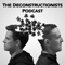 The Deconstructionists