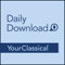 YourClassical Daily Download