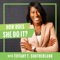 How Does She Do It? | Practical Insight & Honest Perspective on Being Grown