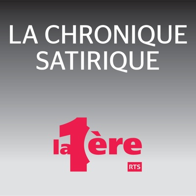 La chronique satirique ‐ RTS Première