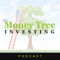 Money Tree Investing Podcast | Stock Market | Wealth | Personal Finance | Value Stocks