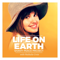 Life On Earth Podcast