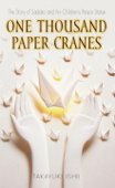 One Thousand Paper Cranes - Takayuki Ishii