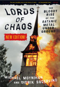 Lords of Chaos - Michael Moynihan & Didrik Soderlind