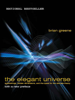 Brian Greene - The Elegant Universe: Superstrings, Hidden Dimensions, and the Quest for the Ultimate Theory artwork