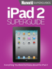 iPad 2 Superguide - Macworld Editors