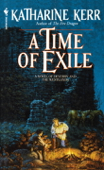 A Time of Exile - Katharine Kerr