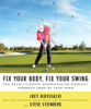 Fix Your Body, Fix Your Swing - Joey Diovisalvi & Steve Steinberg