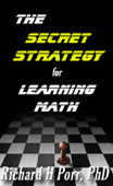 The Secret Strategy For Learning Math - Richard Porr