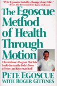 The Egoscue Method of Health Through Motion - Pete Egoscue