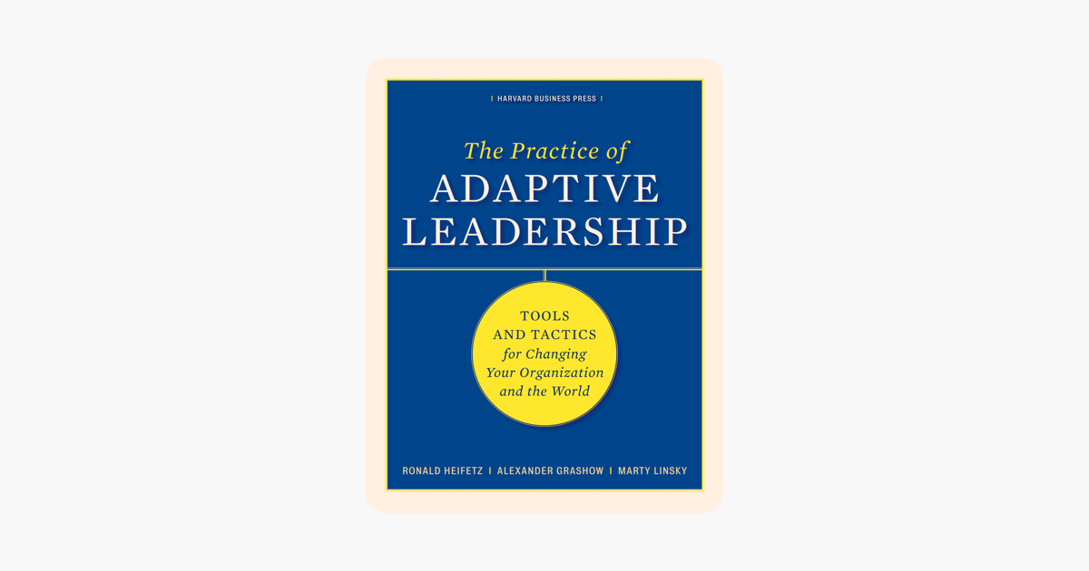 ‎The Practice of Adaptive Leadership on Apple Books