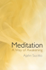 Meditation - A Way of Awakening - Ajahn Sucitto