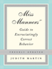 Judith Martin - Miss Manners' Guide to Excruciatingly Correct Behavior (Freshly Updated) artwork