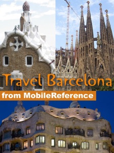 Barcelona and Catalonia, Spain Travel Guide: Including Figueres, Girona and Tarragona. Illustrated Guide, Phrasebook & Maps (Mobi Travel)