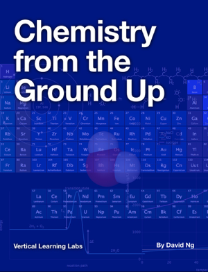 Read & Download Chemistry from the Ground Up Book by David NG Online