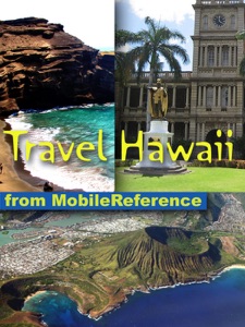 Hawaii Travel Guide: Honolulu, Oahu, Big Island, Maui, Kauai & more: Illustrated guide, phrasebook and maps (Mobi Travel)