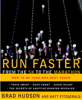 Brad Hudson & Matt Fitzgerald - Run Faster from the 5K to the Marathon artwork