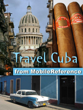 Cuba: Illustrated Travel Guide, Phrasebook &amp; Maps. Incl: Havana, Trinidad, Baracoa, Cienfuegos, Pinar del Rio, Santiago de Cuba, Varadero, Vinales (Mobi Travel) - MobileReference Cover Art