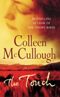 Colleen McCullough - The Touch artwork