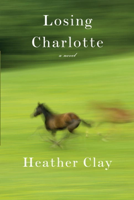 Heather Clay - Losing Charlotte artwork