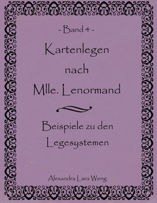 Kartenlegen nach Mlle. Lenormand Band 5: Übungsbuch (German Edition)