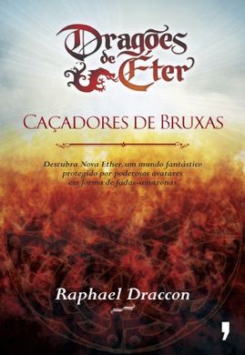 Capa do livro Dragões de Éter: Caçadores de Bruxas de Raphael Draccon