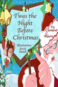 Twas the Night Before Christmas - Clement C. Moore, Jessie Wilcox Smith & Billy McCue