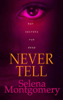 Selena Montgomery - Never Tell artwork