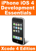 iPhone iOS 4 Development Essentials - Xcode 4 Edition - Neil Smyth