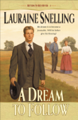 Dream to Follow - Lauraine Snelling