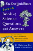 The New York Times Second Book of Science Questions and Answers - C. Claiborne Ray