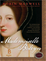 Robin Maxwell - Mademoiselle Boleyn artwork