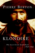 Klondike - Pierre Berton