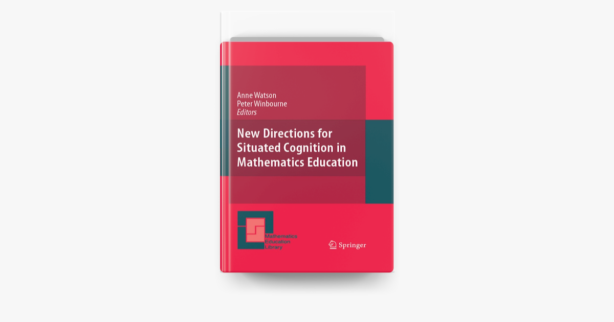 new-directions-for-situated-cognition-in-mathematics-education-on