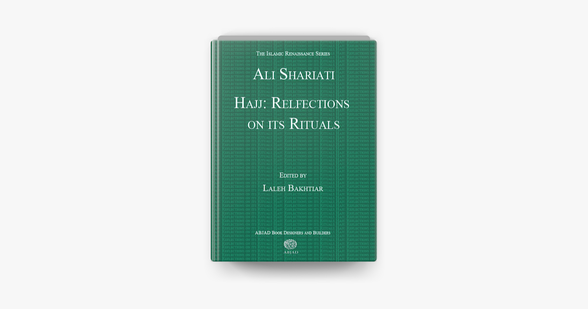 ‎Ali Shariati Hajj: Reflections on its Rituals on Apple Books