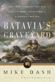 Batavia's Graveyard - Mike Dash