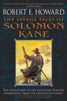 Robert E. Howard - The Savage Tales of Solomon Kane artwork