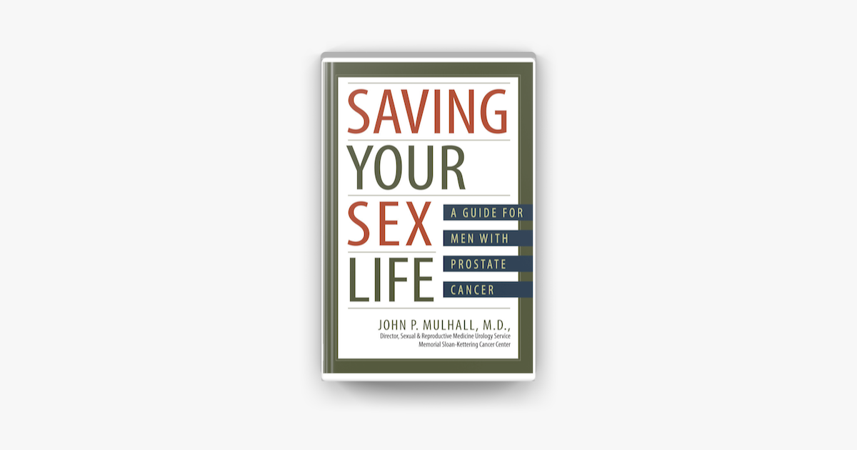 ‎saving Your Sex Life A Guide For Men With Prostate Cancer On Apple Books 