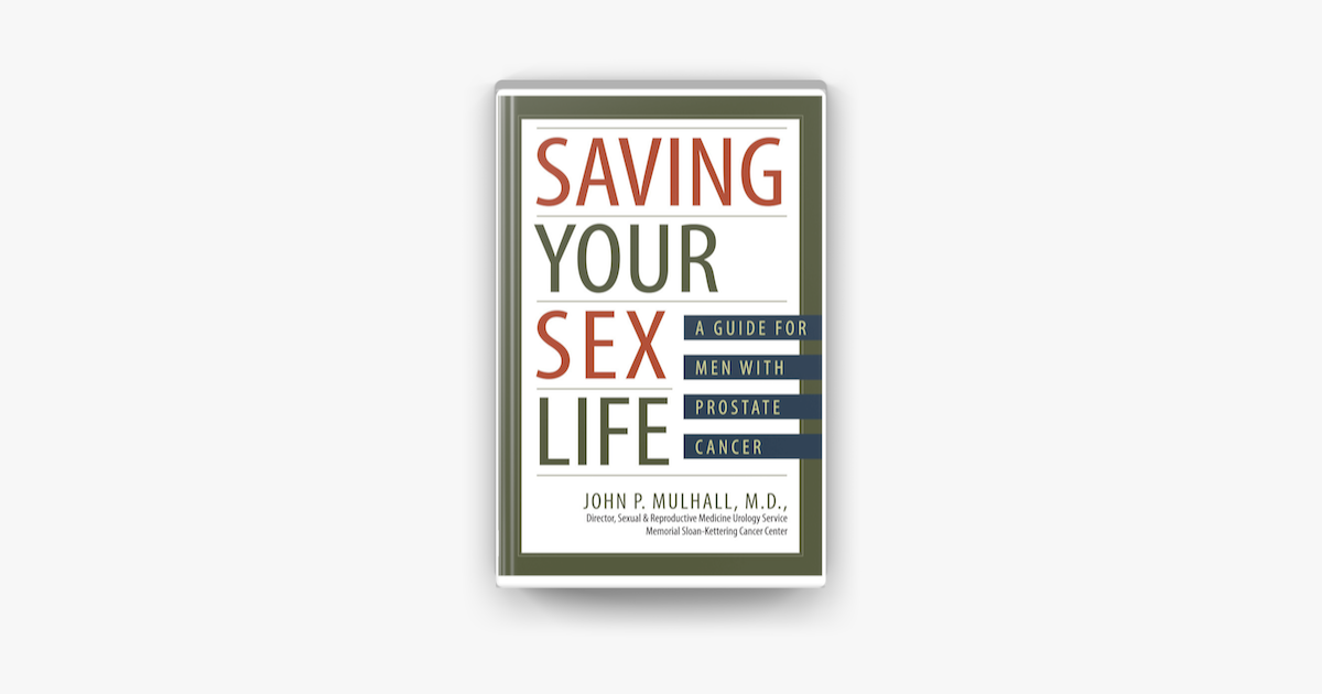 ‎saving Your Sex Life A Guide For Men With Prostate Cancer On Apple Books