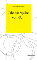 Heinrich von Kleist - Die Marquise von O… artwork