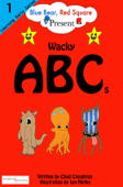 Blue Bear, Red Square Present: Wacky ABCs - Chad Creighton