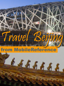 Beijing, China: Illustrated Travel Guide, Phrasebook and Maps (Mobi Travel) - MobileReference