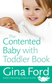 The Contented Baby with Toddler Book - Contented Little Baby Gina Ford