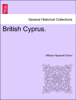 British Cyprus. - William Hepworth Dixon