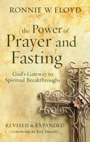 Ronnie W. Floyd & Bill Bright - The Power of Prayer and Fasting artwork