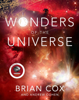 Brian Cox & Andrew Cohen - Wonders of the Universe artwork